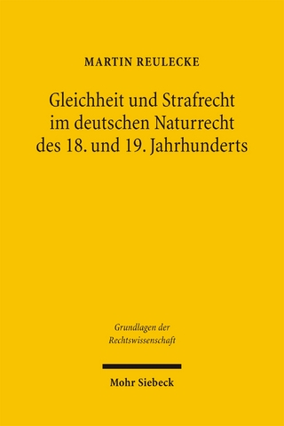 Gleichheit und Strafrecht im deutschen Naturrecht des 18. und 19. Jahrhunderts