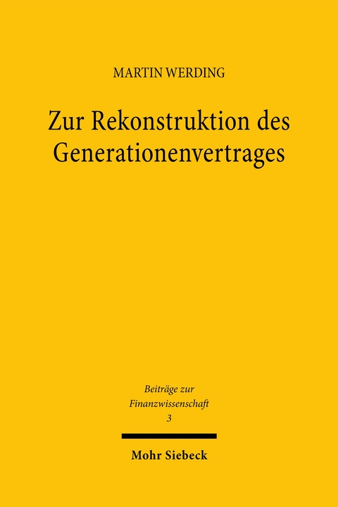 Zur Rekonstruktion des Generationenvertrages - Martin Werding