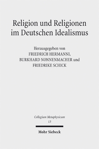 Religion und Religionen im Deutschen Idealismus
