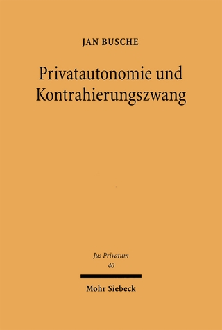 Privatautonomie und Kontrahierungszwang