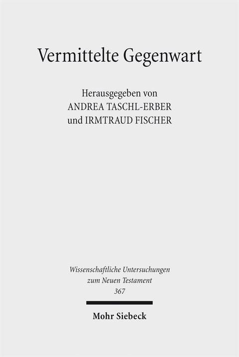 Vermittelte Gegenwart - 