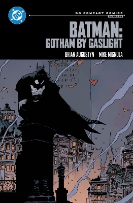 Batman: Gotham by Gaslight: DC Compact Comics Edition - Brian Augustyn, Mike Mignola