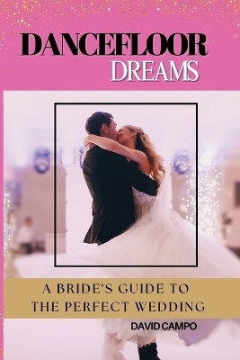 Dance Floor Dreams - David Campo