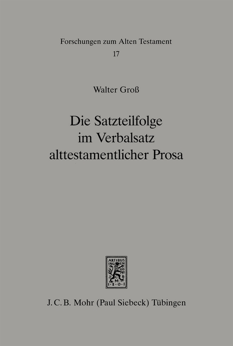 Die Satzteilfolge im Verbalsatz alttestamentlicher Prosa - Walter Gross