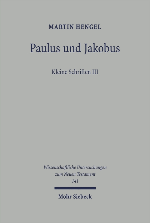 Paulus und Jakobus - Martin Hengel