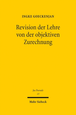 Revision der Lehre von der objektiven Zurechnung