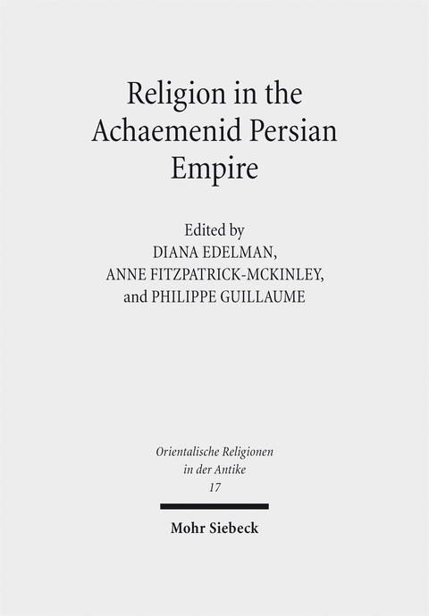 Religion in the Achaemenid Persian Empire - 