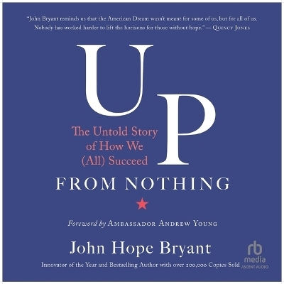 Up from Nothing - John Hope Bryant