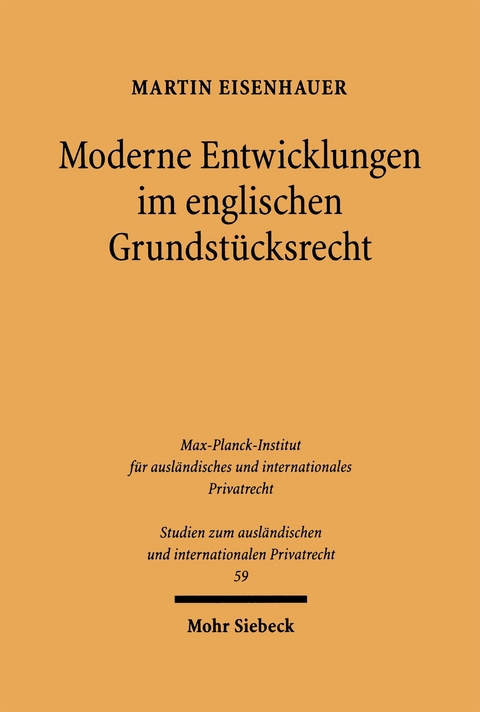Moderne Entwicklungen im englischen Grundst&uuml;cksrecht - Martin Eisenhauer