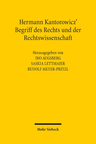 Hermann Kantorowicz' Begriff des Rechts und der Rechtswissenschaft
