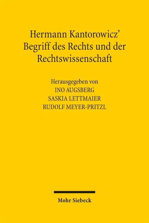 Hermann Kantorowicz' Begriff des Rechts und der Rechtswissenschaft - 