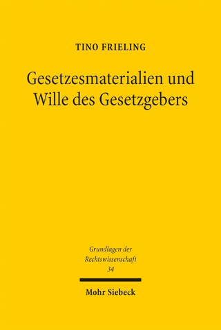 Gesetzesmaterialien und Wille des Gesetzgebers