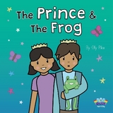 The Prince & The Frog - Pike, Olly; Lane, Mel