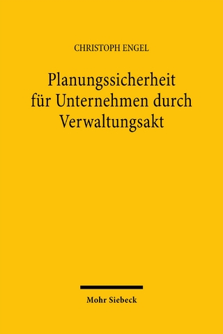 Planungssicherheit für Unternehmen durch Verwaltungsakt