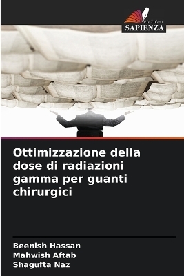 Ottimizzazione della dose di radiazioni gamma per guanti chirurgici - Beenish Hassan, Mahwish Aftab, Shagufta Naz