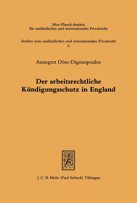 Der arbeitsrechtliche K&uuml;ndigungsschutz in England - Annegret D&ouml;se-Digenopoulos