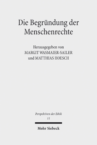 Die Begründung der Menschenrechte