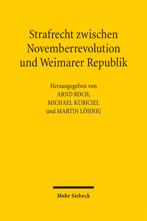 Strafrecht zwischen Novemberrevolution und Weimarer Republik - 