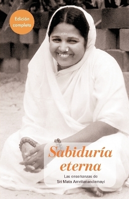 Sabidur&iacute;a Eterna - Edici&oacute;n Completa -  Swami Jnanamritananda Puri