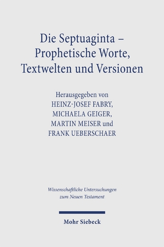 Die Septuaginta – Prophetische Worte, Textwelten und Versionen