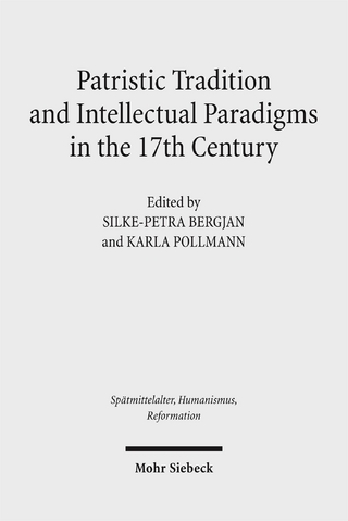 Patristic Tradition and Intellectual Paradigms in the 17th Century
