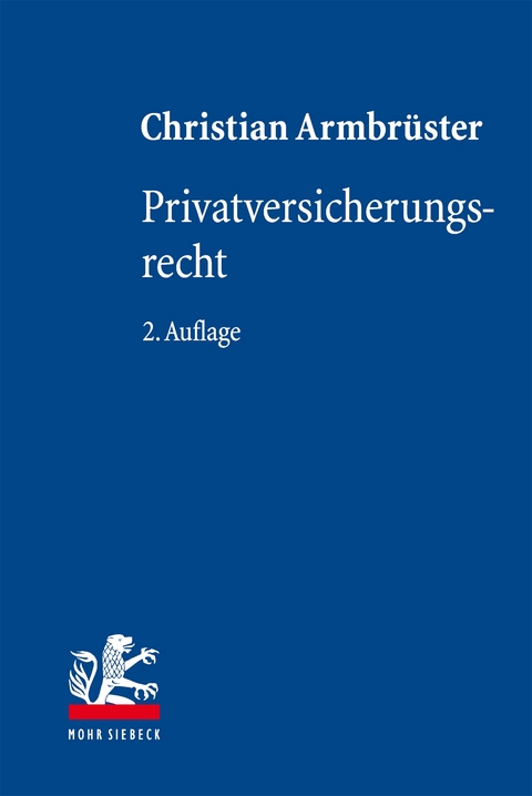 Privatversicherungsrecht - Christian Armbr&uuml;ster
