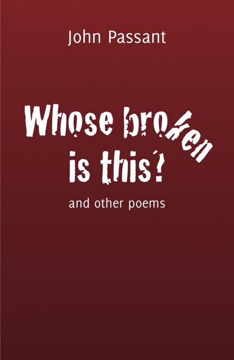 Whose broken is this? - John Passant