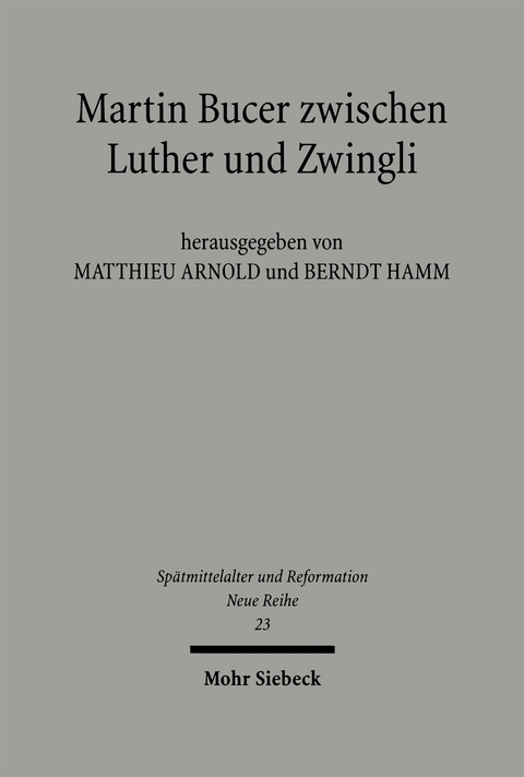 Martin Bucer zwischen Luther und Zwingli - 