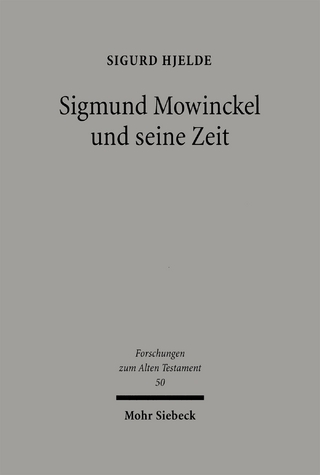 Sigmund Mowinckel und seine Zeit