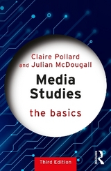 Media Studies: The Basics - Pollard, Claire; McDougall, Julian