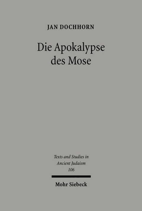Die Apokalypse des Mose - Jan Dochhorn