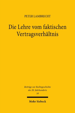 Die Lehre vom faktischen Vertragsverhältnis