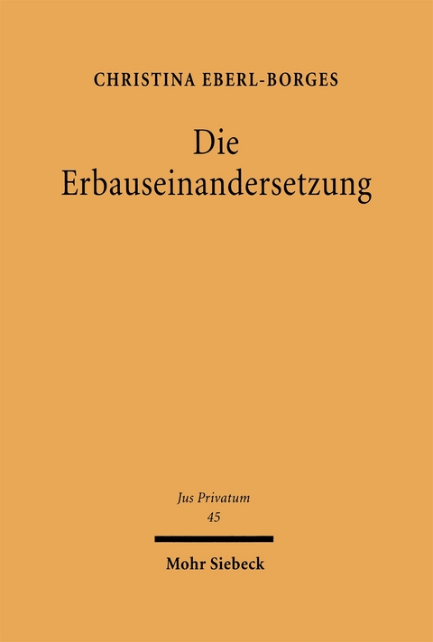 Die Erbauseinandersetzung - Christina Eberl-Borges