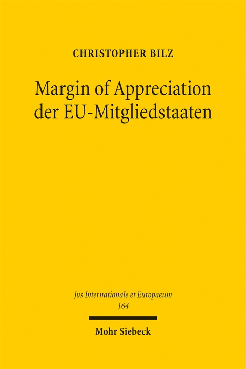 Margin of Appreciation der EU-Mitgliedstaaten - Christopher Bilz