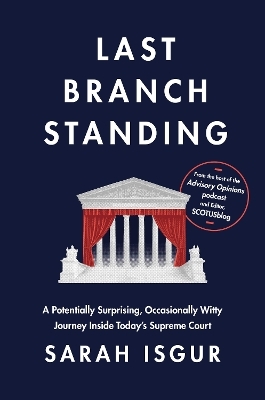 Last Branch Standing - Sarah Isgur