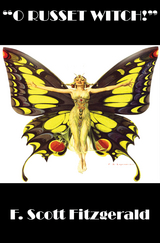 &ldquo;O Russet Witch!&rdquo; - F. Scott Fitzgerald