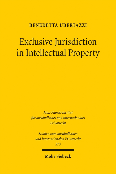 Exclusive Jurisdiction in Intellectual Property - Benedetta Ubertazzi