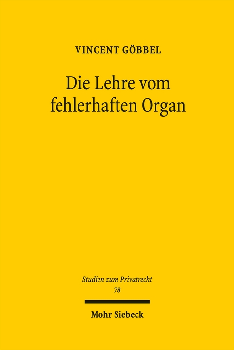 Die Lehre vom fehlerhaften Organ - Vincent G&ouml;bbel