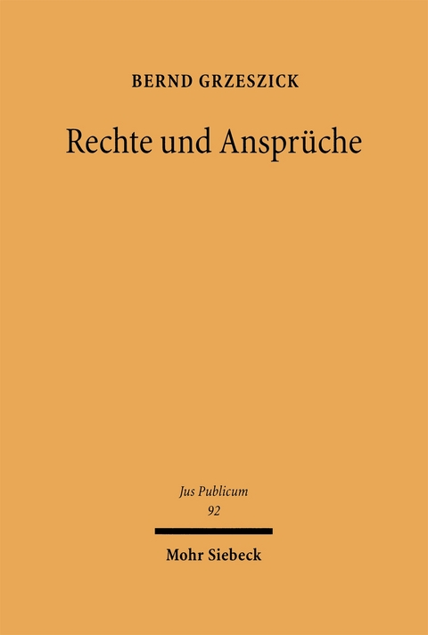 Rechte und Anspr&uuml;che - Bernd Grzeszich