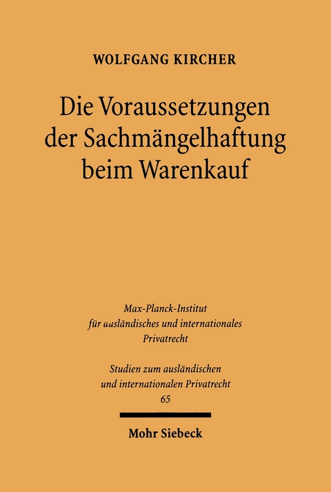 Die Voraussetzungen der Sachm&auml;ngelhaftung beim Warenkauf - Wolfgang Kircher