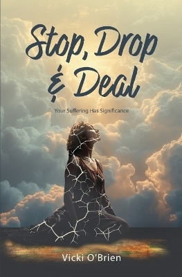 Stop, Drop & Deal - Vicki O'Brien