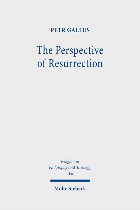 The Perspective of Resurrection - Petr Gallus