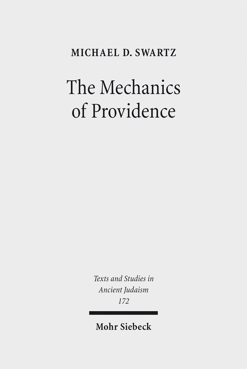 The Mechanics of Providence - Michael D. Swartz