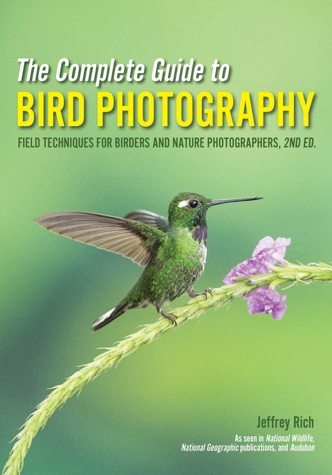 The Complete Guide to Bird Photography - Jeffrey Rich