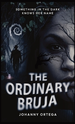 The Ordinary Bruja