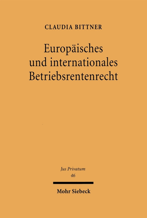 Europäisches und internationales Betriebsrentenrecht - Claudia Bittner