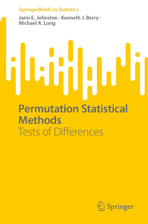 Permutation Statistical Methods - Janis E Johnston, Kenneth J. Berry, Michael A. Long