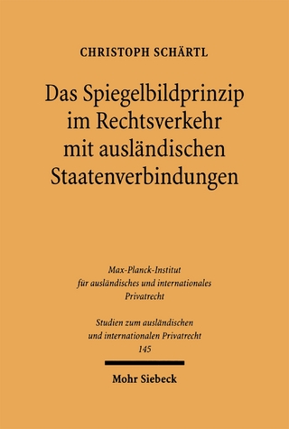 Das Spiegelbildprinzip im Rechtsverkehr mit ausländischen Staatenverbindungen