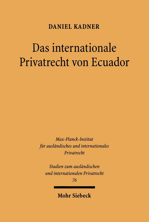 Das internationale Privatrecht von Ecuador - Daniel Kadner