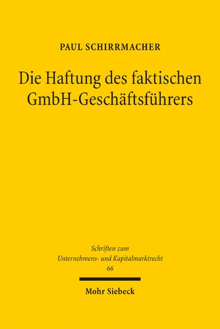 Die Haftung des faktischen GmbH-Geschäftsführers